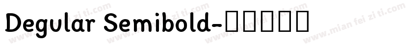 Degular Semibold字体转换